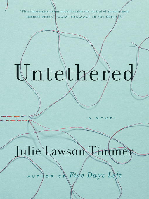 Title details for Untethered by Julie Lawson Timmer - Available